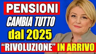 🔴 PENSIONI CAMBIA TUTTO DAL 2025 👉 quotRIVOLUZIONEquot IN ARRIVO NUOVI AUMENTI 🤔💰 [upl. by Odnavres]