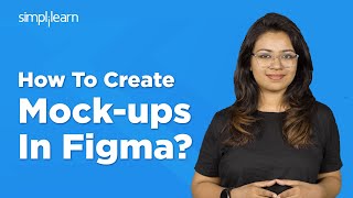 How to Create Mockups In Figma  Figma Tutorial For Beginners  UIUX Figma MockUp  Simplilearn [upl. by Accever]