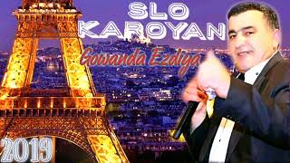 Slo Karoyan  Gowanda Ezdiya 2019 [upl. by Alekat180]