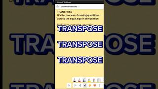 Transpose maths mathematics algebra transpose [upl. by Nospmis860]