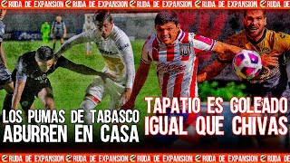 Tapatío es goleado Pumas de Tabasco aburre y Dorados Invicto Cruda de Expansión MX J13 [upl. by Enovad647]