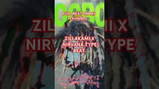 zillakami nirvanatypebeat ZILLAKAMI X NIRVANA TYPE BEAT [upl. by Noled]