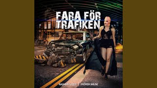 FARA FÖR TRAFIKEN [upl. by Innavoig]