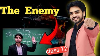 The Enemy Class 12 By dear sir हिंदी में Explanation with Summary [upl. by Uela]