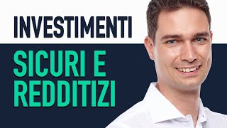 Investire Per Un Anno 3 investimenti sicuri e redditizi [upl. by Tsenrae]