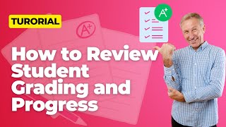 How to Review Student Grading and Progress [upl. by Solakcin]