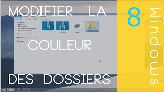 Modifier la couleur des Dossiers Windows 81 [upl. by Tihw]