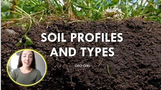 Soil Profiles and Types  GEO GIRL [upl. by Arramat]