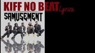 Kiff No Beat  Samusement 1er extrait de quotPétards dAdosquot [upl. by Yks]