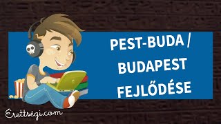 PestBuda  Budapest fejlődése a reformkortól az első világháborúig [upl. by Allin91]