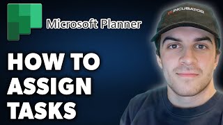 How to Assign Tasks in Microsoft Planner Full 2024 Guide [upl. by Siulesoj]