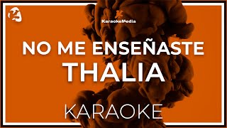 Thalia  No me enseñaste Karaoke Instrumental [upl. by Rebmik]