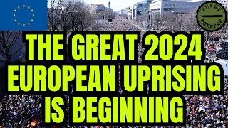 Its starting in Europe  the uprising has begun [upl. by Elah580]