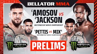 BELLATOR 301 Amosov vs Jackson Monster Energy Prelims  DOM [upl. by Bagger]