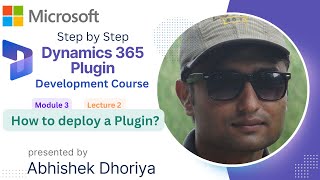 M3L2  How to deploy a plugin in Dynamics 365 CRM Dynamics CRM 365 Plugin Deployment Tutorial [upl. by Suoirad]