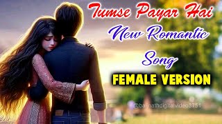 Tumse Payar Hai  New Romantic Songs New Song Trending Song  song 2024songs newsong romantic [upl. by Napoleon]