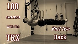 100 Exercises with the TRX  The Complete Guide  Part 2  Back [upl. by Attenweiler]