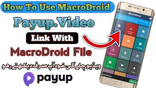 How to use MacroDroid for payUpVideo  Auto run  link in description [upl. by Aryad]