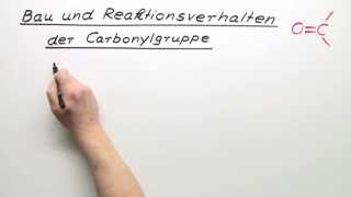 Carbonylgruppe Bau und Reaktionsverhalten  Chemie  Organische Chemie [upl. by Agripina379]