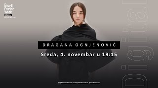 BelgradeFashionWeekDRAGANAOGNJENOVIC47BFWDigital [upl. by Docilla]