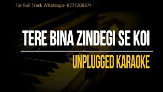 Tere Bina Zindegi se koi  Unplugged Karaoke  Lata Mangeshkar  Kishore Kumar [upl. by Farkas]