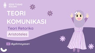 Teori Komunikasi  Teori Retorika Aristoteles [upl. by Anin]