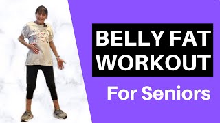 Exercises To REDUCE BELLY FAT  10 Minutes  Senior Fitness [upl. by Tilagram759]