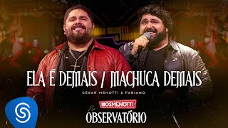 César Menotti amp Fabiano  Ela é Demais  Machuca Demais Álbum Os Menotti No Observatório [upl. by Deane]