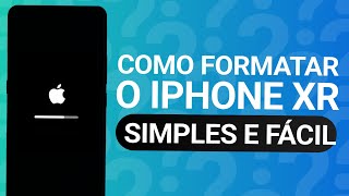 COMO FORMATAR IPHONE XR SIMPLES E FÁCIL [upl. by Onitsoga]