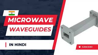 Microwave Waveguides in hindi  microwave engineering microwaveengineering [upl. by Ledif]