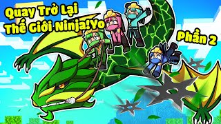 YOMOST BẤT NGỜ KHI HIHA YUMMIE HUY QUAY LẠI THẾ GIỚI NINJA YO TRONG MINECRAFTHIHA NINJA YO PHẦN 2😎😍 [upl. by Aurelio635]