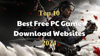 Top 10 Best Free PC Game Download Websites 2024 [upl. by Dibrin]