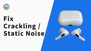 How to Fix Crackling  Static Noise on AirPods Pro [upl. by Narok]