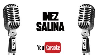 Inez  Salina Karaoke Version [upl. by Gunther973]