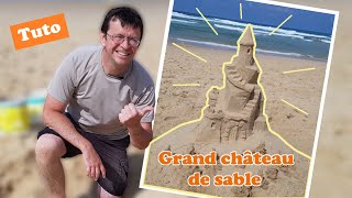 Tuto  comment faire un GRAND château de sable [upl. by Ennirroc644]