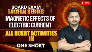 Class 10 Magnetic Effects of Electric Current  All NCERT Activities in 1 Shot  By Raghvendra Sir [upl. by Wyatan893]