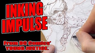 Inking Impulse on a Young Justice sketch cover [upl. by Peyton]