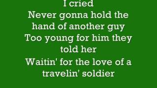 Travelin Solider The Dixie Chicks lyrics [upl. by Downs]