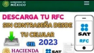 COMO DESCARGAR MI RFC DESDE EL PORTAL DEL SAT EN EL CELULAR EN 2023 CONSTANCIA DEL SAT [upl. by Hubert]