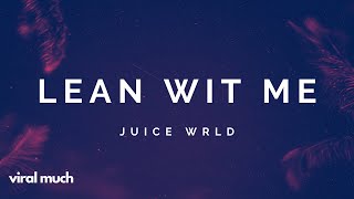 Juice WRLD  Lean Wit Me Lyrics [upl. by Alieka]