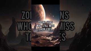 Zodiac signs who miss their exes ❤️‍🩹 shorts zodiac [upl. by Autum]