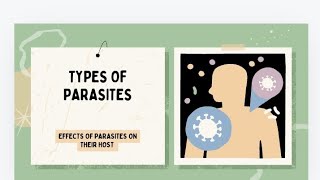 Types of ParasitesEffects of Parasites on their host [upl. by Alasteir629]