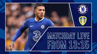 Chelsea vs Leeds  All The BuildUp LIVE  Matchday Live  Premier League [upl. by Krys594]