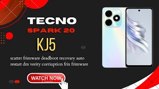 Tecno spark 20 KJ5 scatter frimware deadboot Recovary auto restart dmverity corriuption fix frimware [upl. by Melvina150]