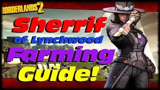 Borderlands 2 How To Unlock The Sheriff Of Lynchwood 14 Target Community Goal Fastball OP8 Farming [upl. by Oric]