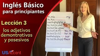 Inglés Básico  Clase 3 los adjetivos demontrativos y posesivos [upl. by Anileh]