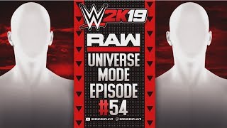 quotOpen Challenge Acceptedquot  quotWWE 2k19 Universe Modequot  54 WWE 2k19 [upl. by Nore]