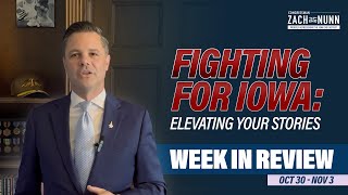 Week in Review Fighting for Iowa Elevating Your Stories  October 30  November 3 [upl. by Spoor42]