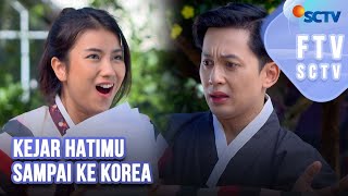 FTV SCTV Ina Marika amp Kiki Farrel  Kejar Hatimu Sampai ke Korea [upl. by Olympie]