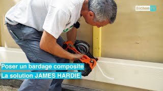 COMMENT POSER LE BARDAGE COMPOSITE  Le choix technique de JAMES HARDIE  BichonTV [upl. by Gibb]